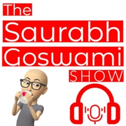 The SaurabhGoswami Show