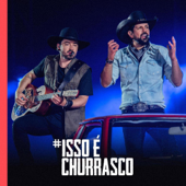 Fernando & Sorocaba – #Isso é Churrasco - Filtr Brasil