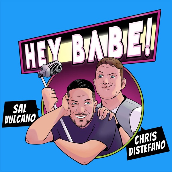 Sal and Chris Present: Hey Babe! image