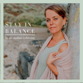 Stay in balance! - Dr. Nadine Webering, Fachärztin für Neurologie, Ayurveda-Ärztin und Pranayama-Lehrerin