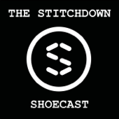 The Stitchdown Shoecast - Stitchdown
