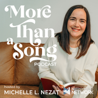More Than a Song - Discovering the Truth of Scripture Hidden in Today's Popular Christian Music podcast
