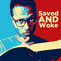 Saved AND Woke podcast