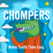 Chompers