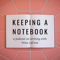 Keeping a Notebook