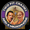 Two Fit Crazies and a Microphone