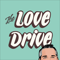 The Love Drive