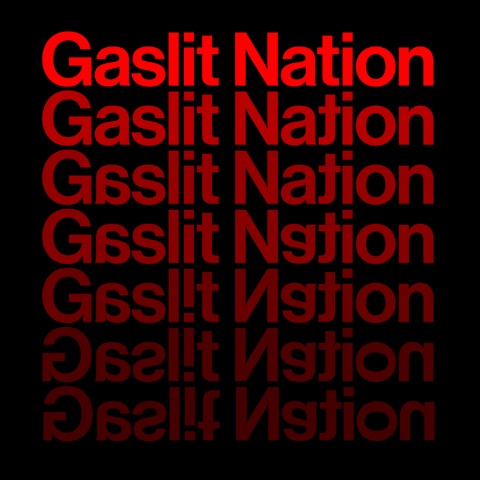 Gaslit Nation with Andrea Chalupa and Sarah Kendzior