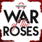 Dave Ryan's War of the Roses