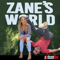 Zane's World
