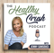 The Healthy Crush Podcast