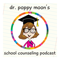 A Series of Podcasts With Tips & Tricks for School Counselors