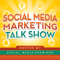 Social Media Marketing Talk Show from Social Media Examiner