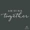 Abiding Together