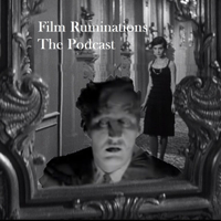 FilmRuminationsPodcast podcast