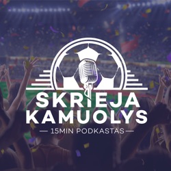 „Skrieja kamuolys“: aistros Šiauliuose, „El Cholo“ piniginė ir čempioniškas „El Clasico“