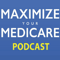 Maximize Your Medicare