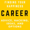 Career Advice, Hacking, Ideas and Options - Sales, Marketing, Job, SDR, B2B, Wealth and Lifestyle