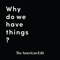Why Do We Have Things?