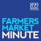 Farmers Market Minute