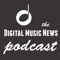 The Digital Music News Podcast