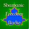 Shamanic Freedom Radio