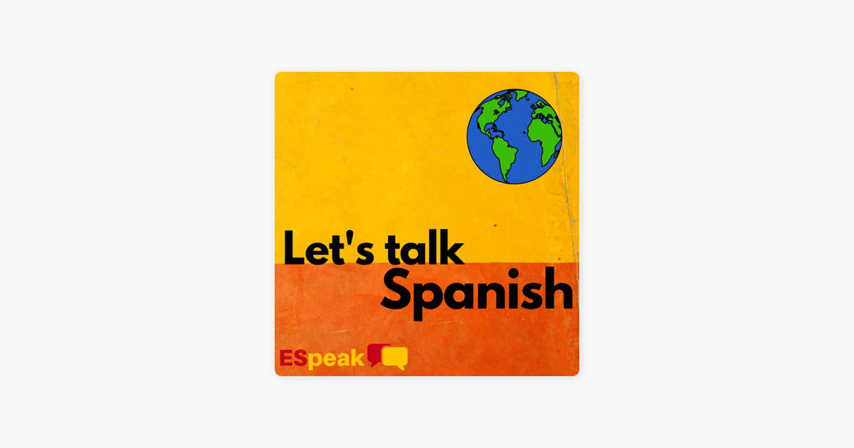 let-s-talk-spanish-learn-spanish-and-explore-the-spanish-speaking