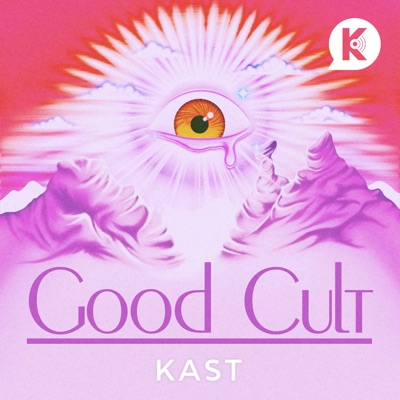 Good Cult:Kast Media