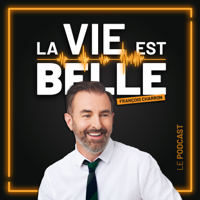 #68 -Luc Ferrandez - La vie est belle