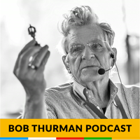Bob Thurman Podcast: Buddhas Have More Fun! podcast