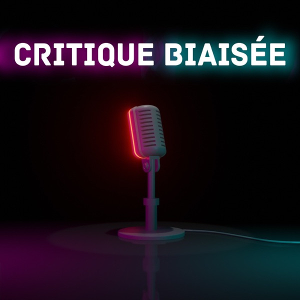 Critique Biaisée