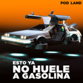 Esto ya no huele a gasolina con Miguel Portillo y Roldán Rodríguez - Pod Land
