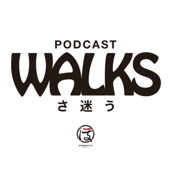 PODCAST「WALKS（さ迷う）」by WORKSHOP VO - WORKSHOP VO!!