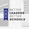 The Better Leaders Better Schools Podcast with Daniel Bauer