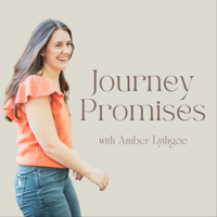 Journey Promises with Amber Lythgoe podcast