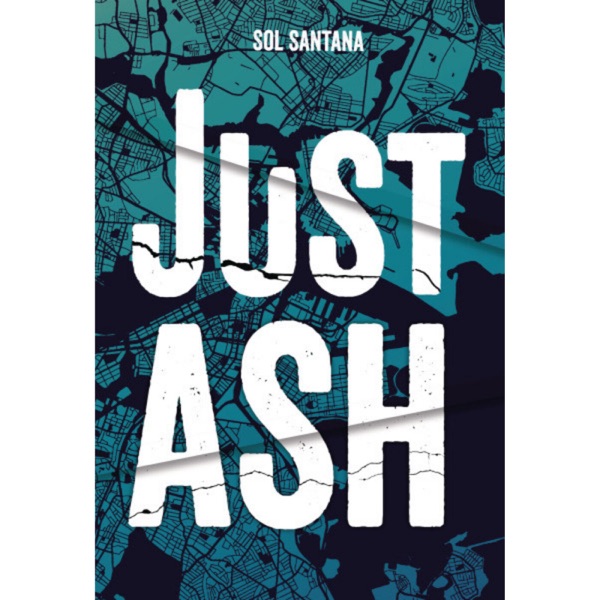 Just Ash | New YA Novel from Sol Santana photo