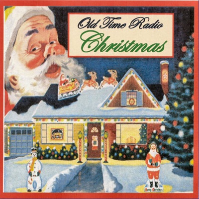 Christmas Old Time Radio Christmas Old Time Radio