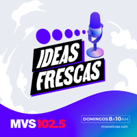 Ideas Frescas podcast