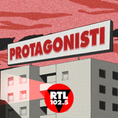 Protagonisti - RTL 102.5