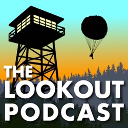 The Lookout Podcast Ep.39 Featuring Bitterroot Hot Shot Squad Boss Teresa North