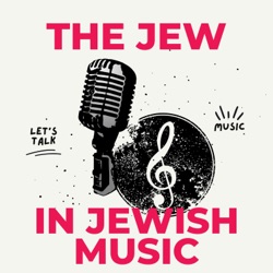 Ep. 4 - The Music of Torah, The Sight of Sunrise, and Na'ar Hayisi