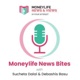 Moneylife News Bites