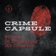 Crime Capsule