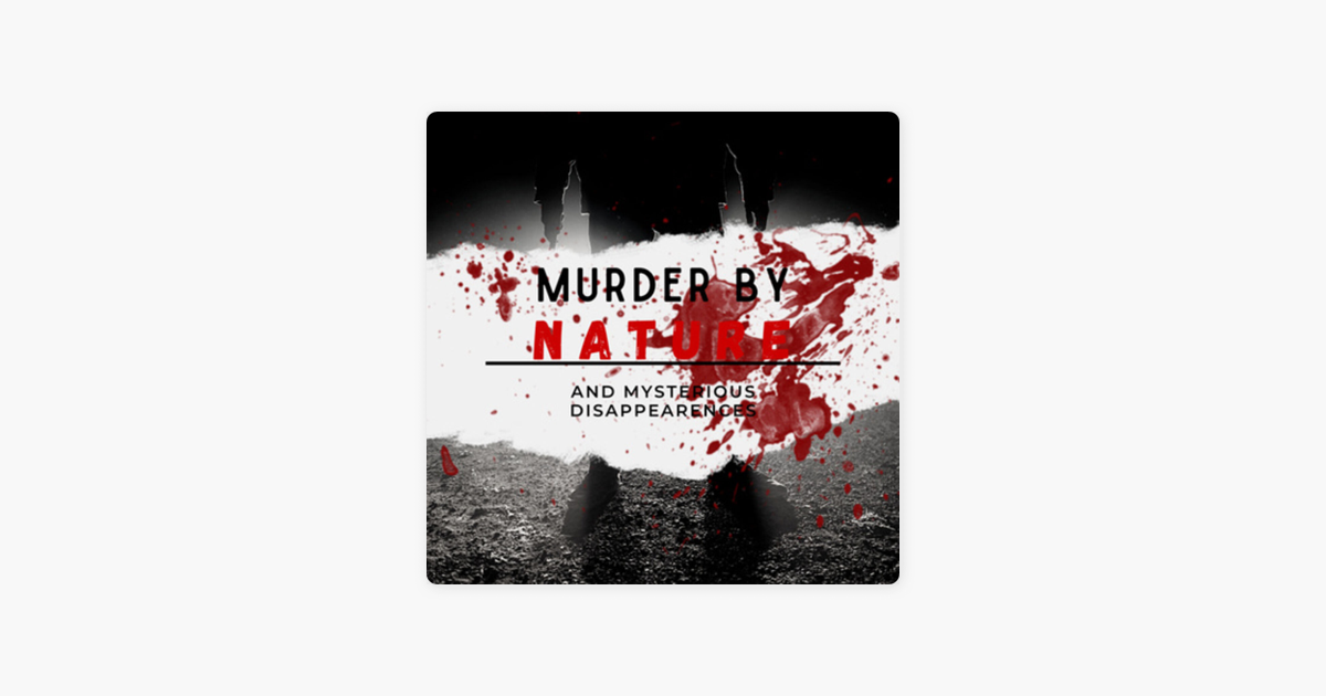 ‎Murder by nature: The Murder of Haley Anderson who was found by Find ...