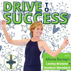DRIVE to SUCCESS with Athena Racing's Founder Loxley Browne