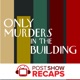 Only Murders in the Building: A Post Show Recap