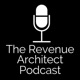The Revenue Architect Podcast