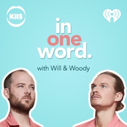 In One Word with Will & Woody