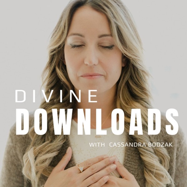 Divine Downloads with Cassandra Bodzak