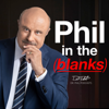 Phil in the Blanks - Dr. Phil McGraw